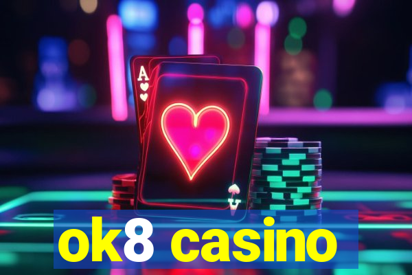 ok8 casino